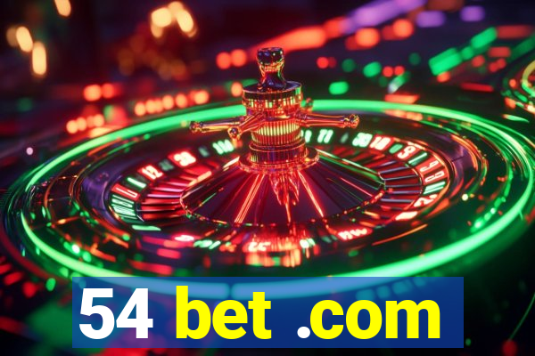 54 bet .com